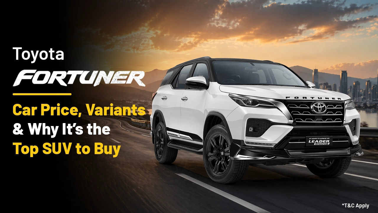 Toyota Fortuner Car Price, Variants & Why It’s the Top SUV to Buy